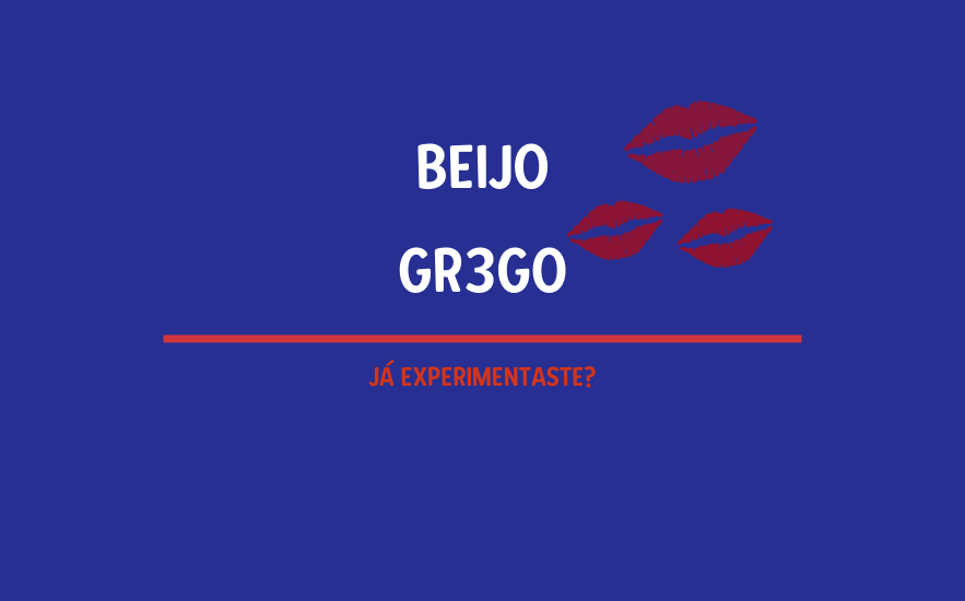 O Que é o Beijo Grego?