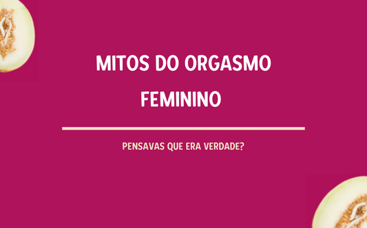 Desmistificando Mitos Sobre o Orgasmo Feminino