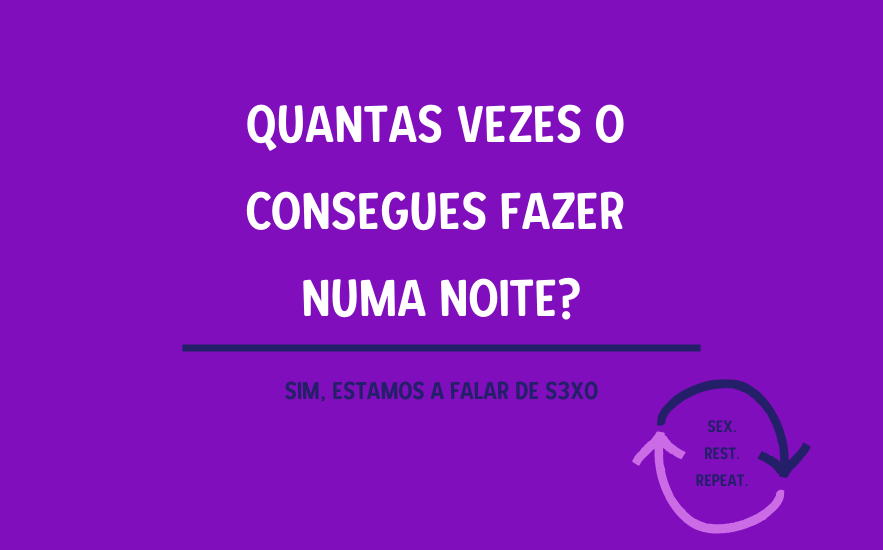 Quantas Vezes o Consegues Fazer Sexo Numa Noite?