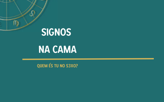 Signos na Cama: Quem és tu no Sexo?